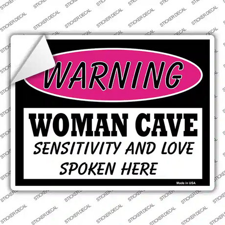 Woman Cave Sensitivity And Love Novelty Rectangle Sticker Decal Small