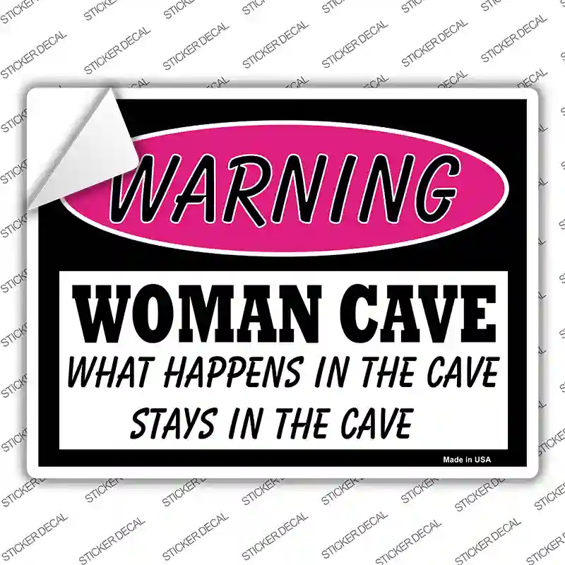 Woman Cave What Happens in the Cave Novelty Rectangle Sticker Decal