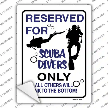 Reserved for Scuba Divers Only Novelty Rectangle Sticker Decal Small