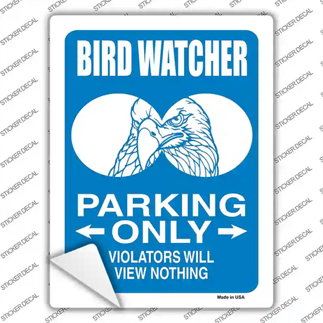 Bird Watcher Only Novelty Rectangle Sticker Decal Small