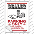 Dealer Parking Lose The House Novelty Rectangular Sticker Decal