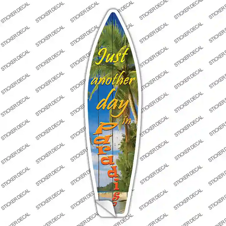 Day In Paradise Novelty Surfboard Sticker Decal Small