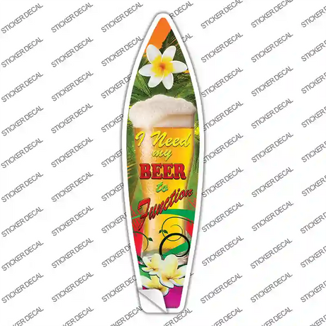 I Need My Beer Novelty Surfboard Sticker Decal Small