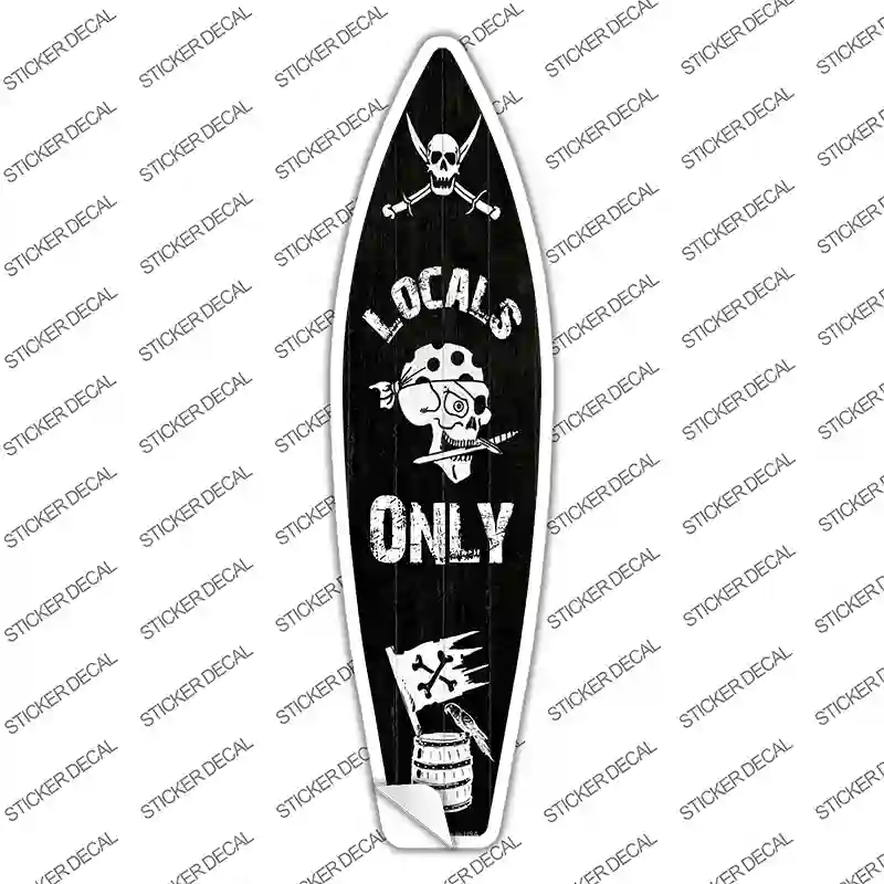 Locals Only Novelty Surfboard Sticker Decal