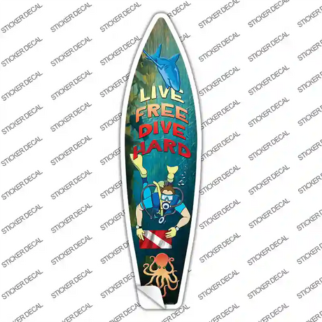 Live Free Dive Hard Novelty Surfboard Sticker Decal Small