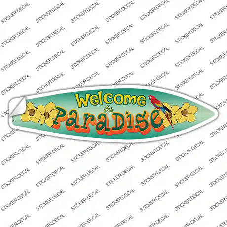 Welcome To Paradise Novelty Surfboard Sticker Decal Small