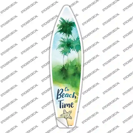 On Beach Time Novelty Surfboard Sticker Decal Small