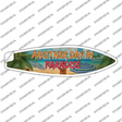 Another Day In Paradise Novelty Surfboard Sticker Decal Small