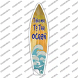 Take Me To The Ocean Novelty Surfboard Sticker Decal Small