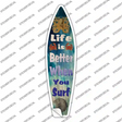 Life Is Better When Your Surf Blue Novelty Surfboard Sticker Decal Small