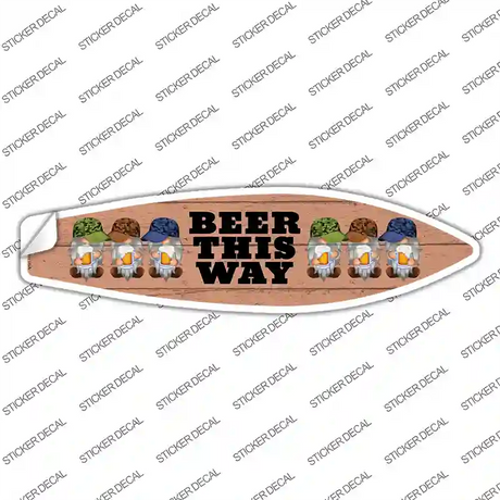 Beer This Way Six Camo Gnomes Novelty Surfboard Sticker Decal Small