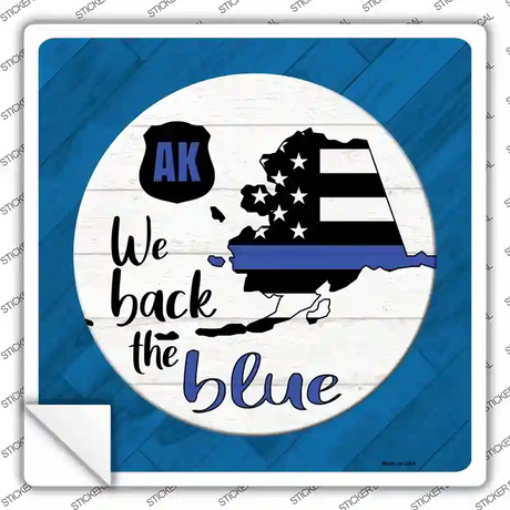 Alaska Back The Blue Novelty Square Sticker Decal Small