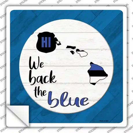 Hawaii Back The Blue Novelty Square Sticker Decal Small