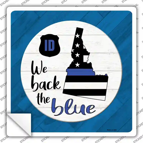 Idaho Back The Blue Novelty Square Sticker Decal Small