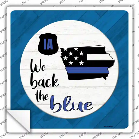 Iowa Back The Blue Novelty Square Sticker Decal Small