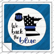 Minnesota Back The Blue Novelty Square Sticker Decal Small