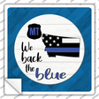 Montana Back The Blue Novelty Square Sticker Decal Small