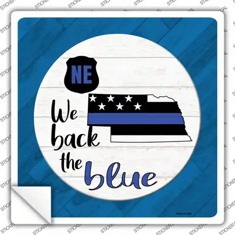 Nebraska Back The Blue Novelty Square Sticker Decal Small