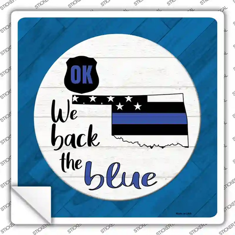 Oklahoma Back The Blue Novelty Square Sticker Decal Small