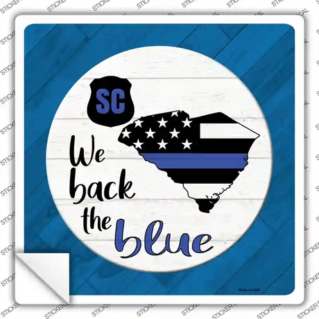 South Carolina Back The Blue Novelty Square Sticker Decal Small