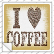 I Love Coffee Novelty Square Sticker Decal Small