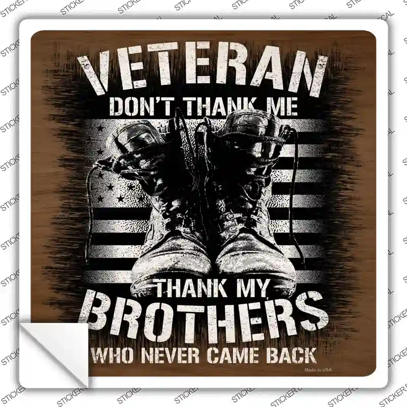 Thank My Brothers Novelty Square Sticker Decal