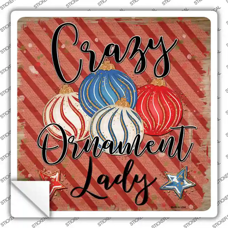 Crazy Ornament Lady Novelty Square Sticker Decal Small