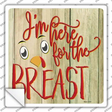 Im Here for the Breast Novelty Square Sticker Decal Small