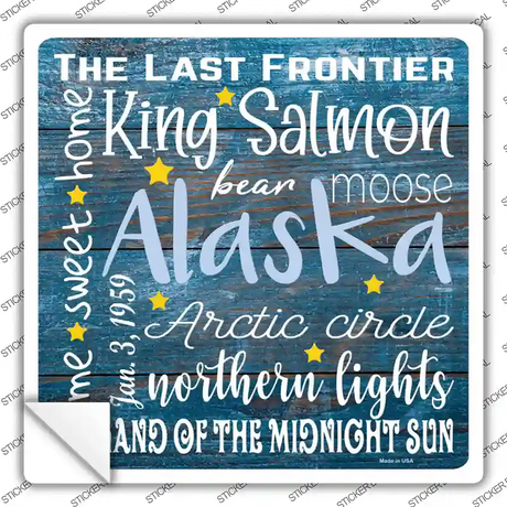 Alaska Motto Novelty Square Sticker Decal Small