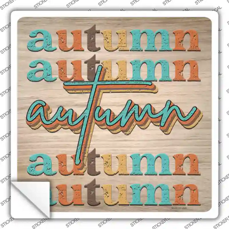 Autumn Autumn Autumn Novelty Square Sticker Decal Small