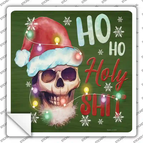 Ho Ho Holy Shit Novelty Square Sticker Decal Small