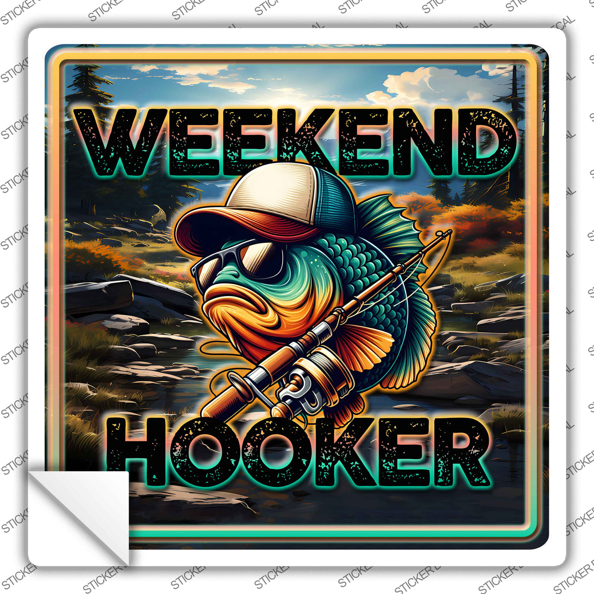 Weekend Hooker Novelty Square Sticker Decal SQ-1656s