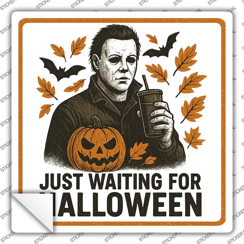 Just Waiting for Halloween Novelty Square Sticker Decal SQ-1673s
