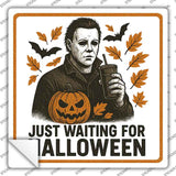 Just Waiting for Halloween Novelty Square Sticker Decal SQ-1673s