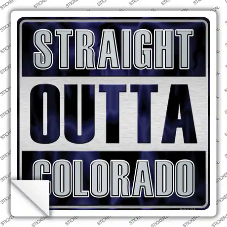 Straight Outta Colorado Novelty Square Sticker Decal Small