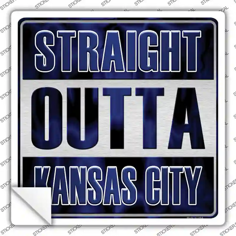 Straight Outta Kansas City Blue Novelty Square Sticker Decal Small