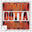 Straight Outta Philadelphia Orange Novelty Square Sticker Decal