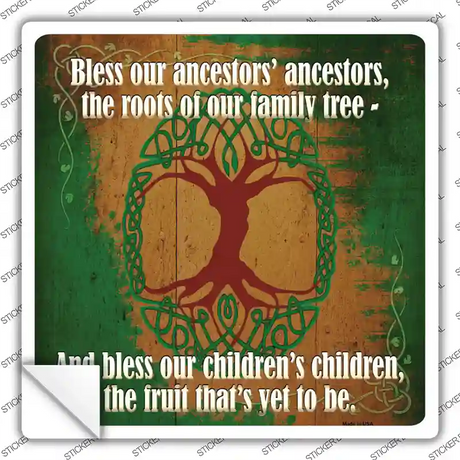 Bless Our Ancestors Novelty Square Sticker Decal