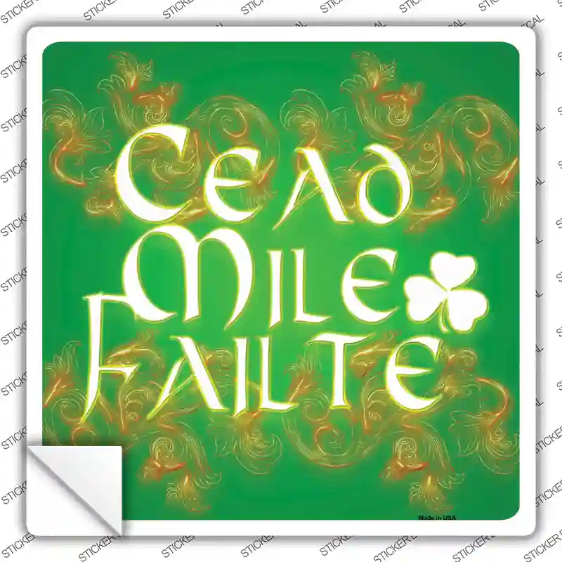 Failte Sticker Cead Mile Failte Novelty Square Sticker Decal | Smart Blonde