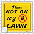 Not on My Lawn Novelty Square Sticker Decal Small