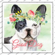 French Bulldog Good Dog Novelty Square Sticker Decal Small