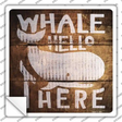 Whale Hello There Painted Stencil Novelty Square Sticker Decal Small