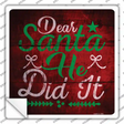 Santa He Did It Novelty Square Sticker Decal Small