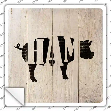 Pigs Make Ham Novelty Square Sticker Decal Small