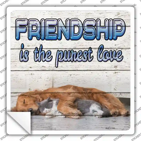 Pet Friendship Novelty Square Sticker Decal Small