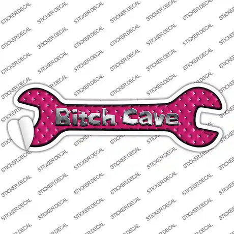 Bitch Cave Novelty Wrench Sticker Decal Small