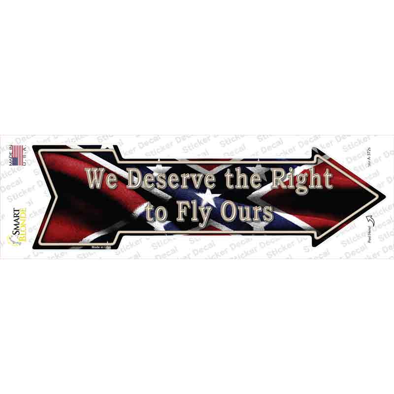 We Deserve The Right Novelty Arrow Sticker Decal Small