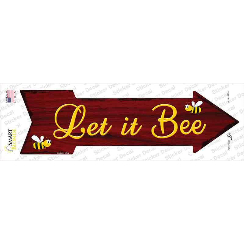 Let It Bee Novelty Arrow Sticker Decal Small