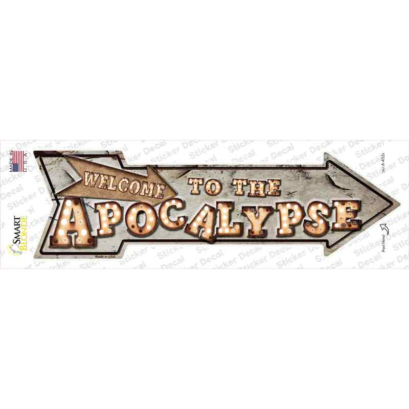 Welcome to the Apocalypse Bulb Letters Novelty Arrow Sticker Decal Small