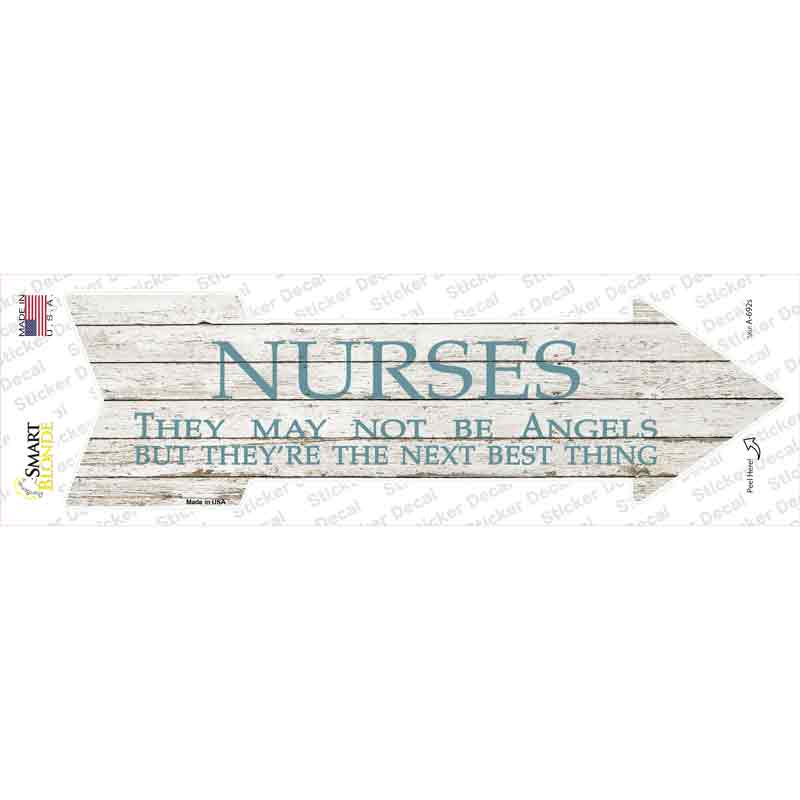 Nurses May Not Be Angels Novelty Arrow Sticker Decal Small